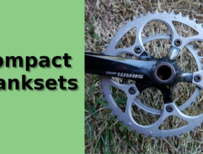 Compact crankset benefits for the average rider.